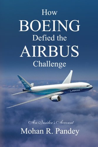 How Boeing Defied the Airbus Challenge: An Insider's Account