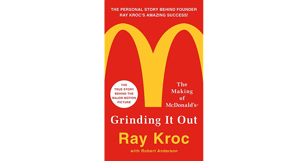 Grinding It Out: The Making of McDonald's