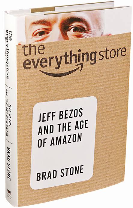 The Everything Store: Jeff Bezos and the Age of Amazon