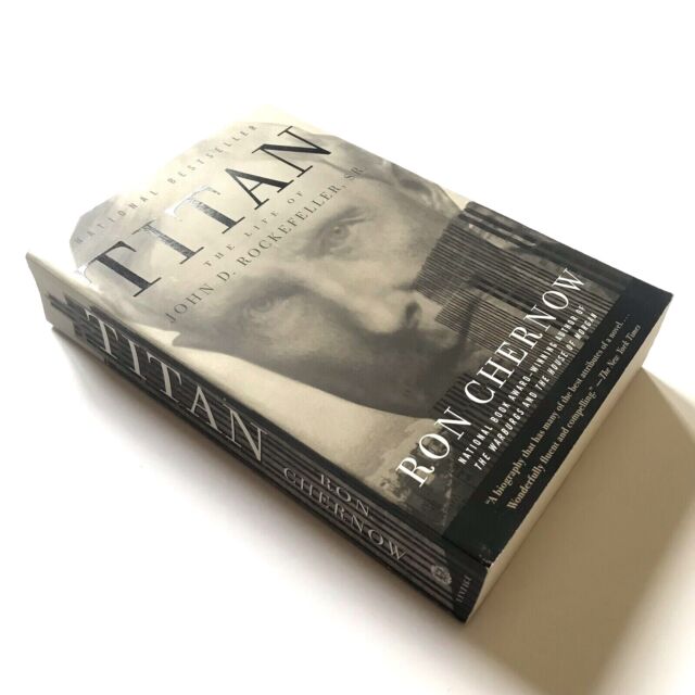 Titan: The Life of John D. Rockefeller, Sr.